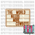 the world needs more cowboys CLIPART
